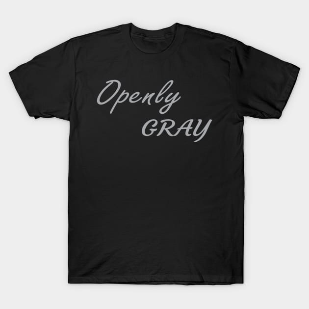 Openly Gray T-Shirt by Islanr